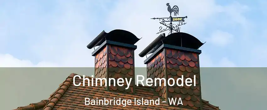  Chimney Remodel Bainbridge Island - WA