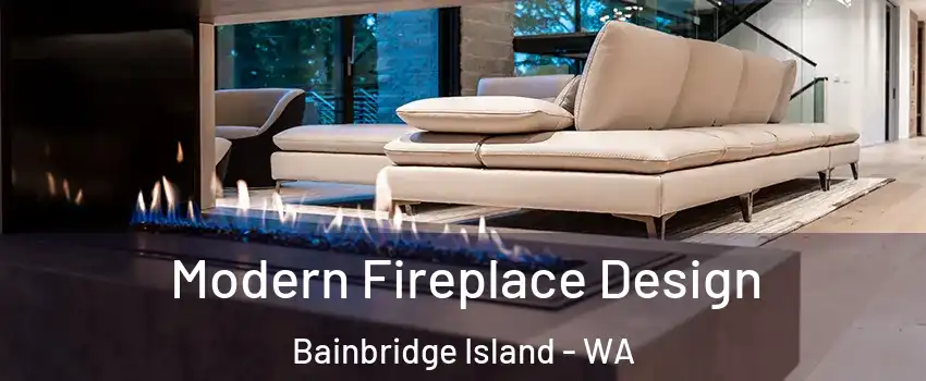  Modern Fireplace Design Bainbridge Island - WA